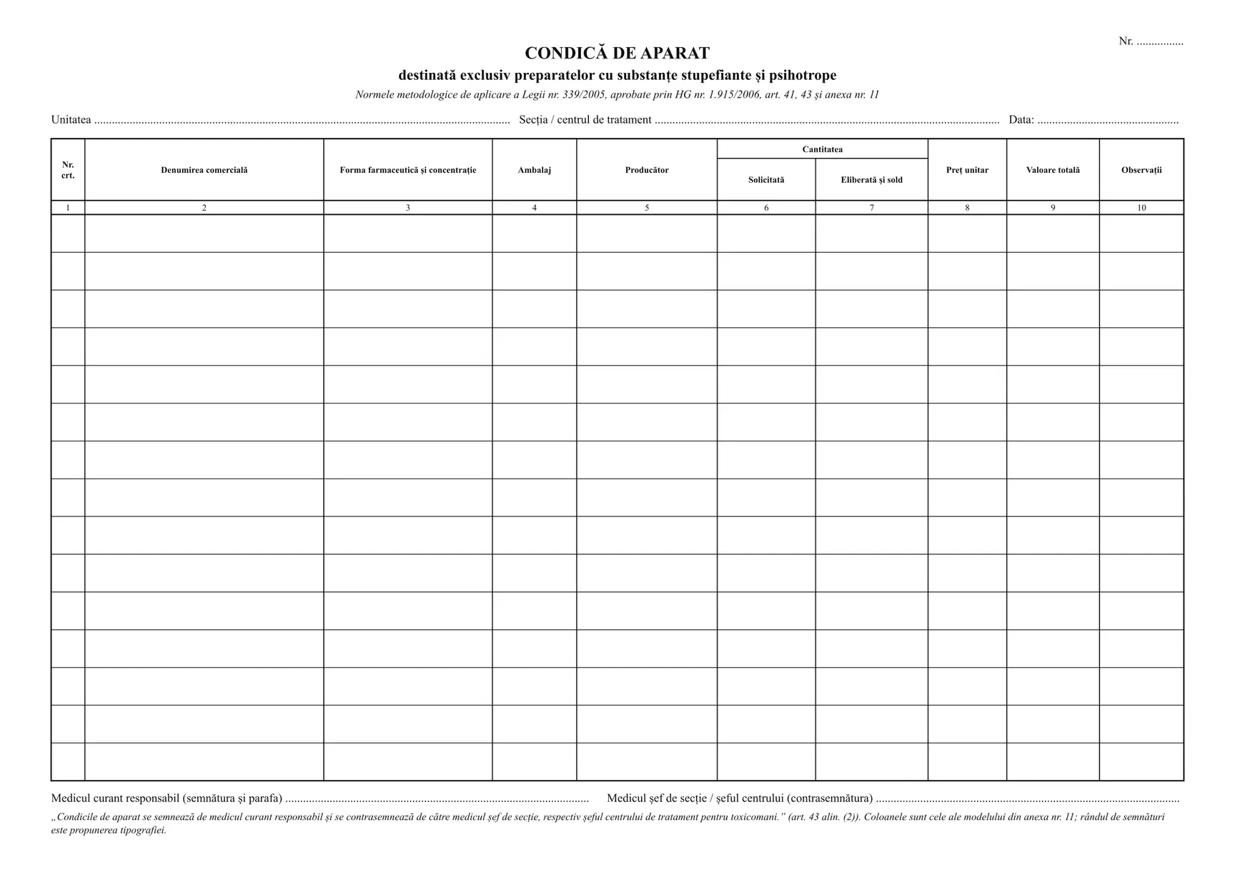 Condică de aparat pentru stupefiante și psihotrope (anexa nr. 11, HG nr. 1.915/2006)