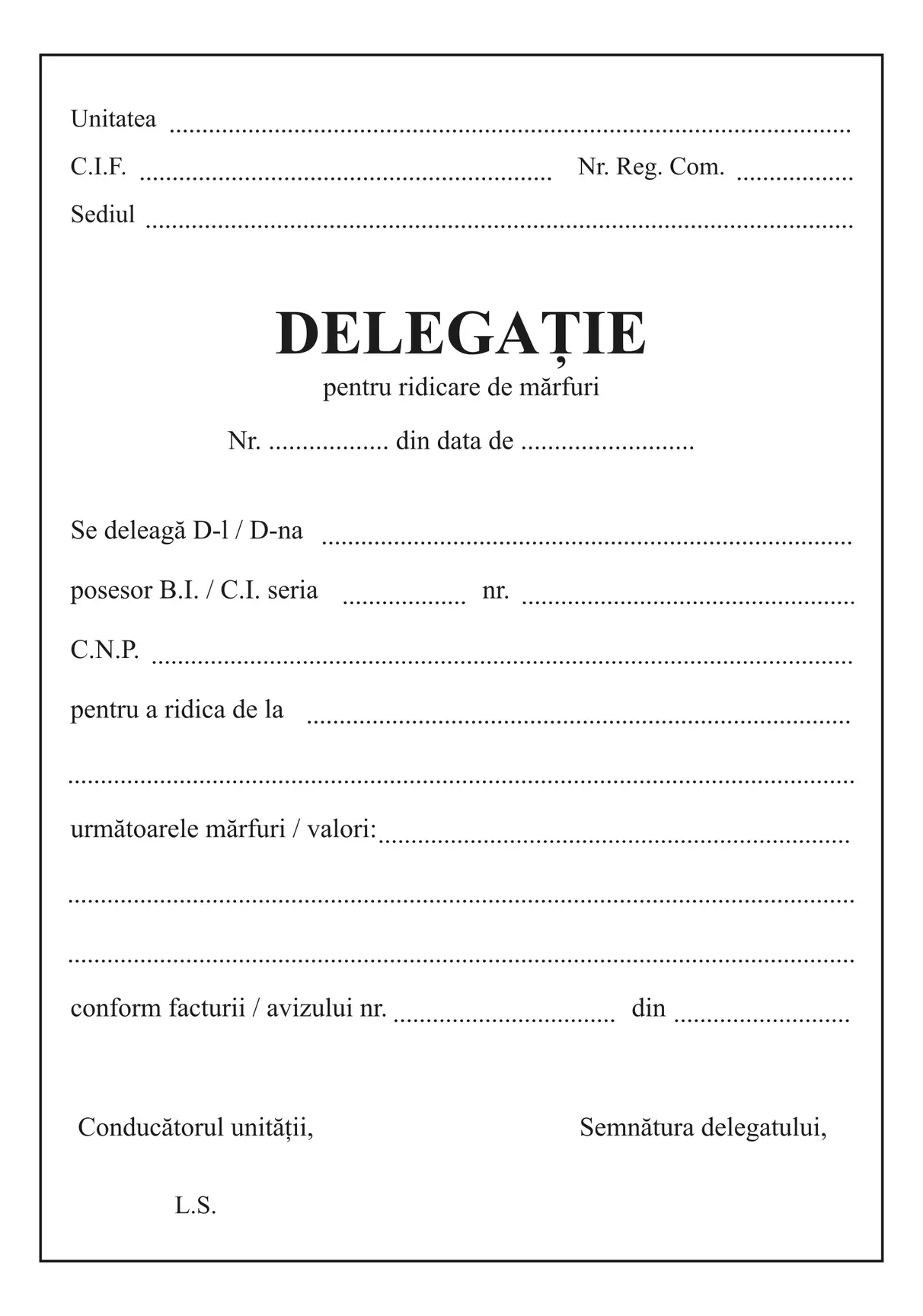 Delegație pentru ridicare de mărfuri