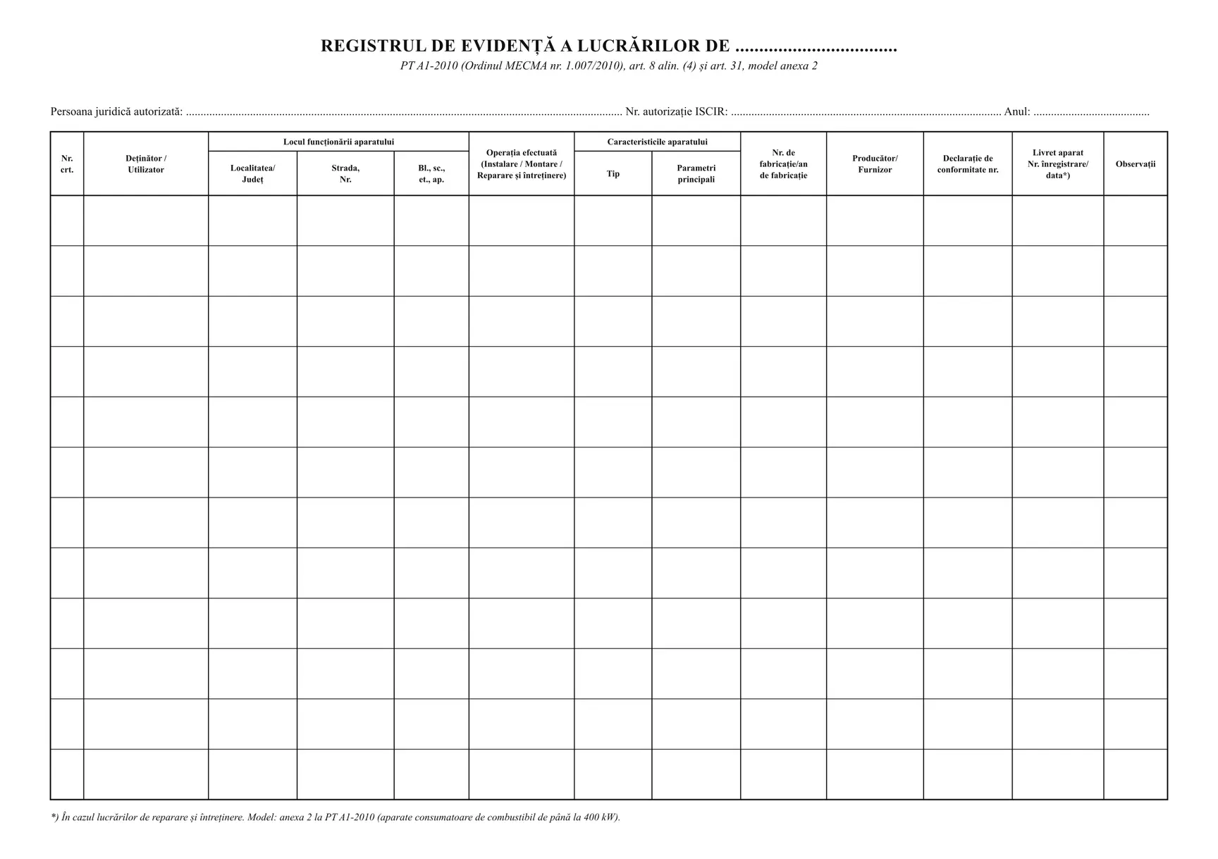 Registrul de evidență a lucrărilor la aparatele de până la 400 kW (PT A1-2010)